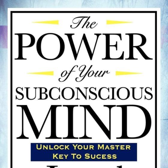'The Power of Your Subconscious Mind' by Joseph Murphy
