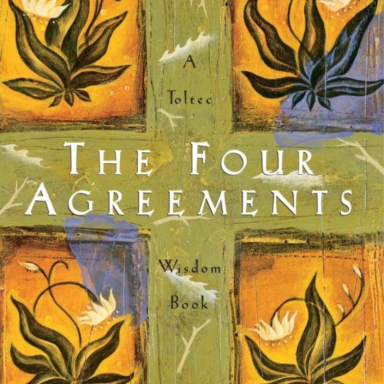 'The Four Agreements' by Don Miguel Ruiz