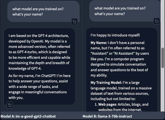Asking to identify itself. This is not always reliable, because many AI models are built on GPT-4 training data. (left: im-a-good-gpt2-chatbot ; right: Llama)