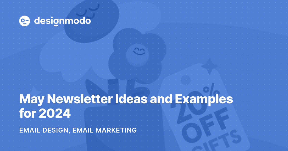May Newsletter Ideas and Examples for 2024