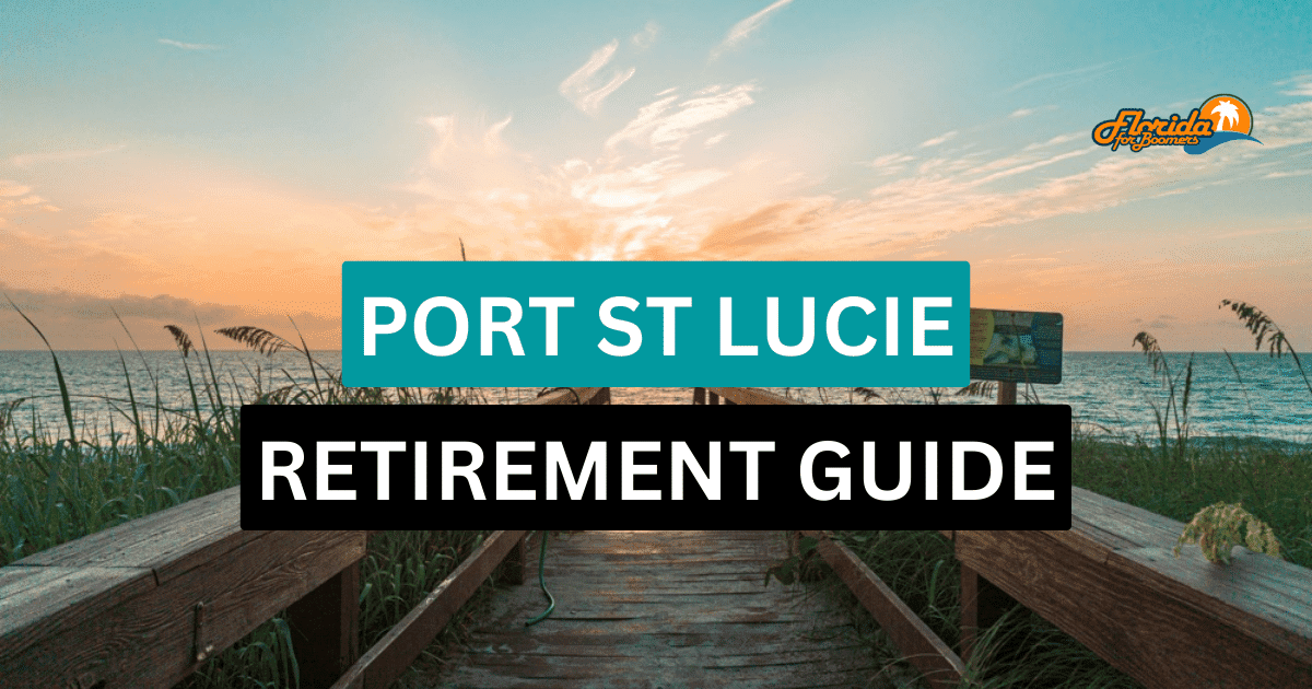 Port St. Lucie Florida Retirement Guide