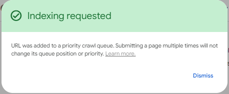 An image of the pop-up from Google confirming the submission of a page to the Request Indexing queue