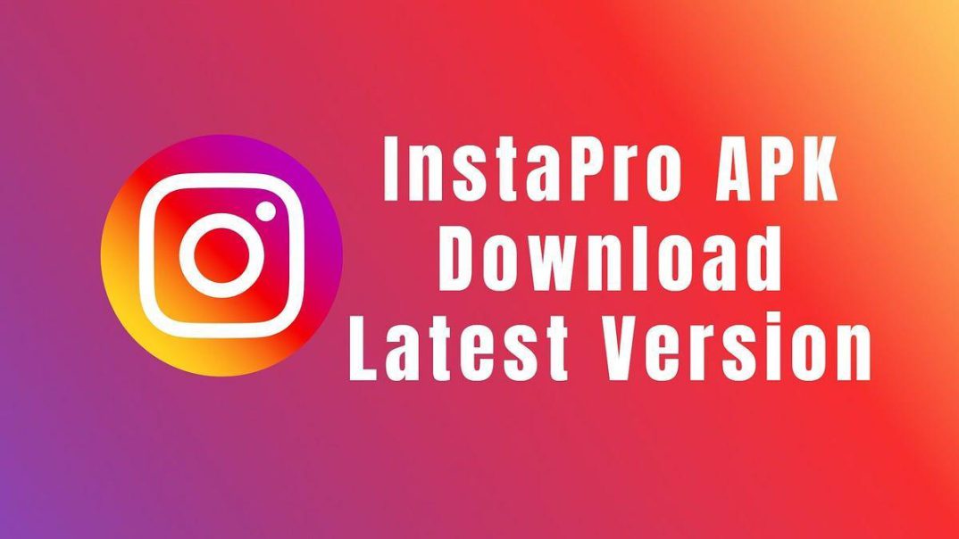 Instagram Pro Download APK Latest Version For Android 2024