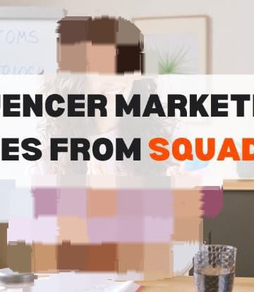 Innovative Influencer Marketing Strategies from SquadApp