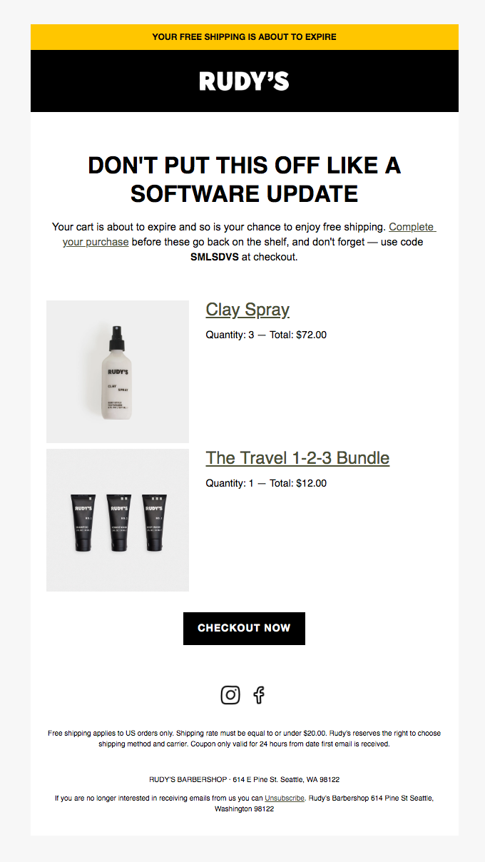 Rudy's cart recovery email example asking the customer to not put this off like a software update