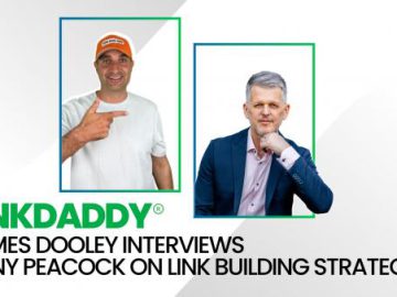 LinkDaddy Announces Founder Tony Peacock Interview on New James Dooley Podcast