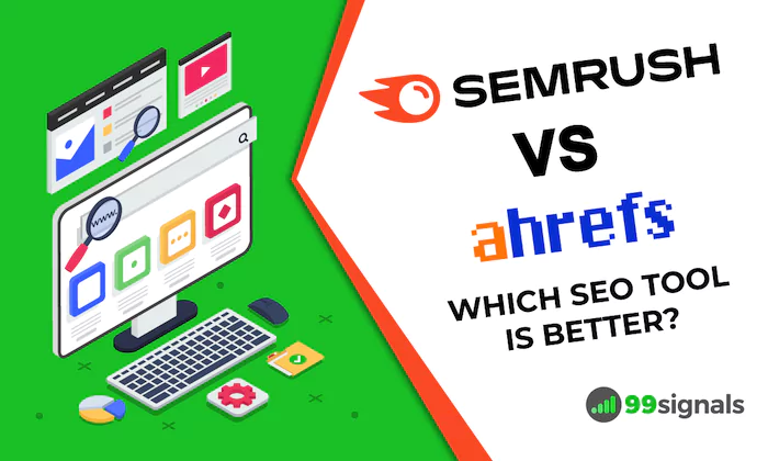 Semrush vs Ahrefs