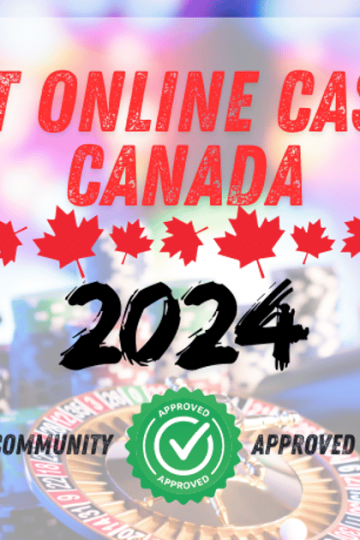 Best Online Casino Canada 2024: Community’s Perspective