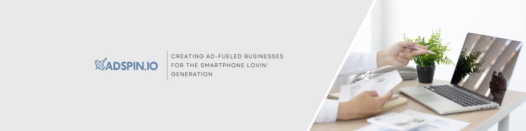 Adspin.io: A Game Changer in the Mobile App Market with State-of-the-Art Solutions