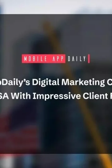 MobileAppDaily’s Digital Marketing Companies in USA With Impressive Client ROIs