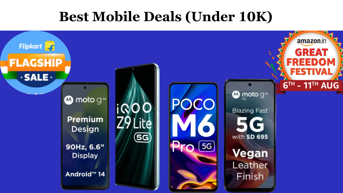 Best Mobile Deals in Amazon Freedom & Flipkart Flagship Sale (Under 10K)