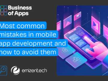 Most common mistakes in mobile app development and how to avoid