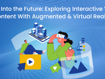 Step Into the Future: Exploring Interactive Video Content With Augmented & Virtual Reality