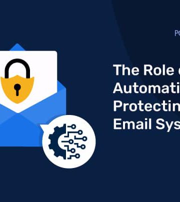 The Role of Automation in Protecting Email Systems