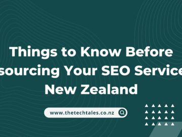 Things to Know Before Outsourcing Your SEO Services in New Zealand