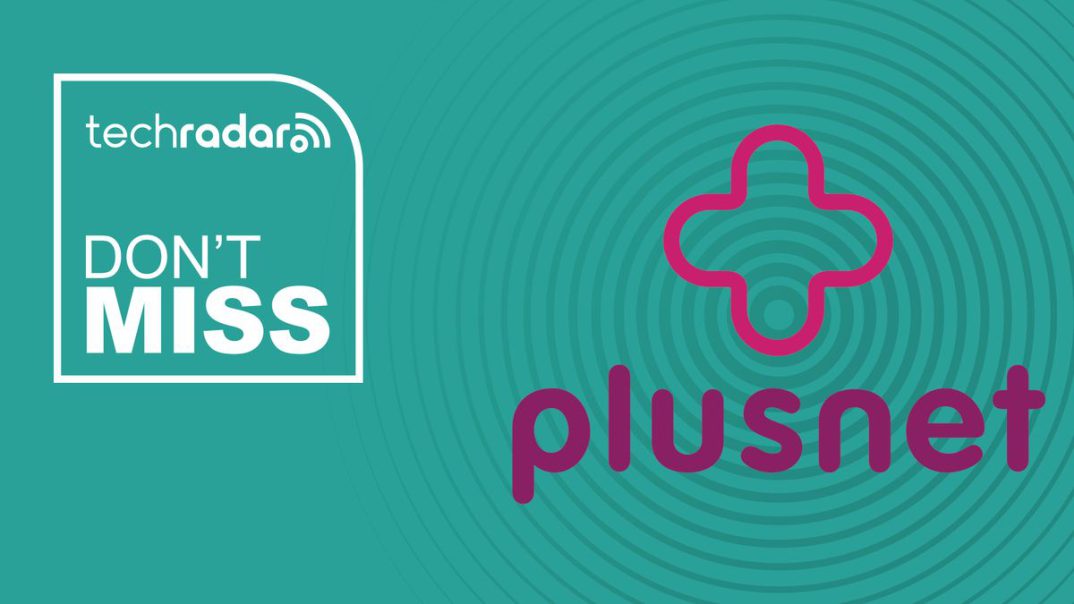 Plusnet’s ultrafast ‘Full Fibre 300’ broadband is now only £29.99 a month