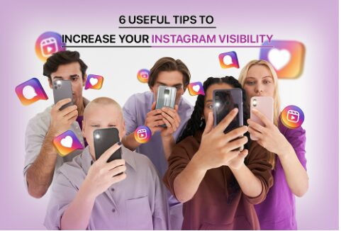 6 useful tips to increase your instagram visibility