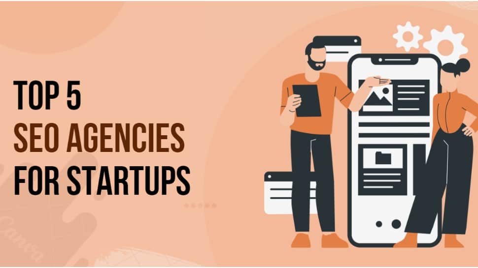 Top 5 SEO Agencies For Startups | India News