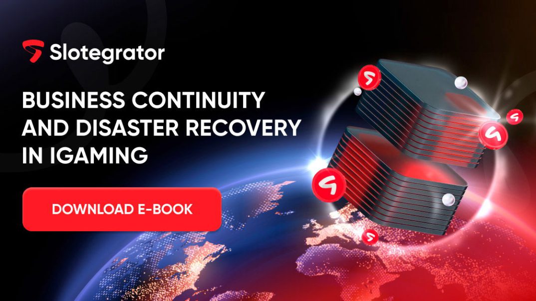 How to survive a crisis? Slotegrator’s tips on business continuity and disaster recovery