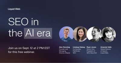 SEO’s Evolution in the AI Era Webinar featuring Expert Panelists:
Alex Denning – Managing Director, Ellipsis & Founder, FALCON AI
Lindsay Halsey – Co-founder, Pathfinder SEO
Ryan Jones – Senior Vice President of SEO, Razorfish
Amanda Valle – Global Director of Search, Liquid Web