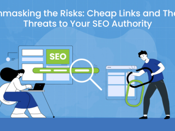 Unmasking the Risks: Cheap Links and Their Threats to Your SEO Authority