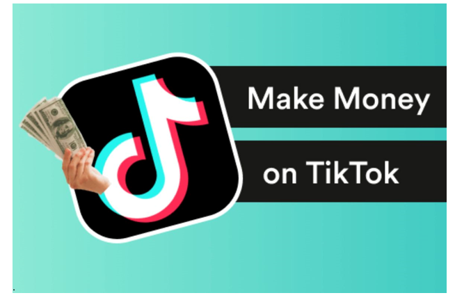 How to Make Money from TikTok