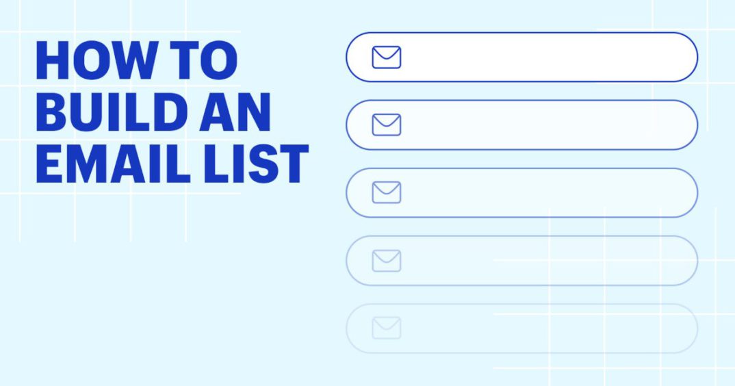 How To Build An Email List: 12 Winning Strategies