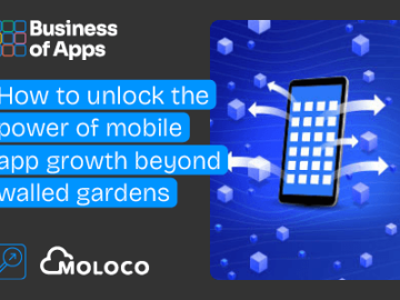 How to unlock the power of mobile app growth beyond walled gardens