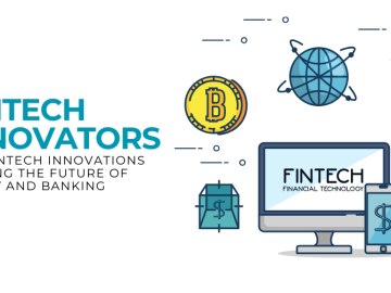 Revolutionizing Finance: Top Fintech Innovations Shaping the Future of Money and Banking