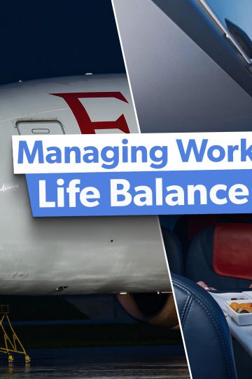 5 Ways To Manage Your Work Life Balance As A Flight Attendant