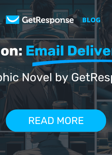 Email Deliverability — A Graphic Novel by GetResponse