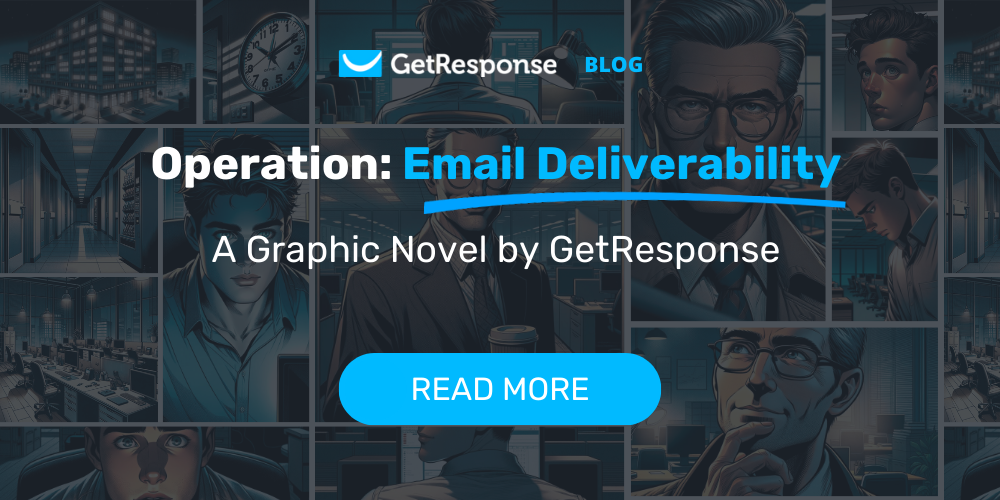 Email Deliverability — A Graphic Novel by GetResponse