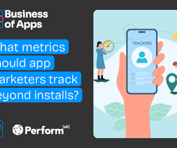 What metrics should app marketers track beyond installs?