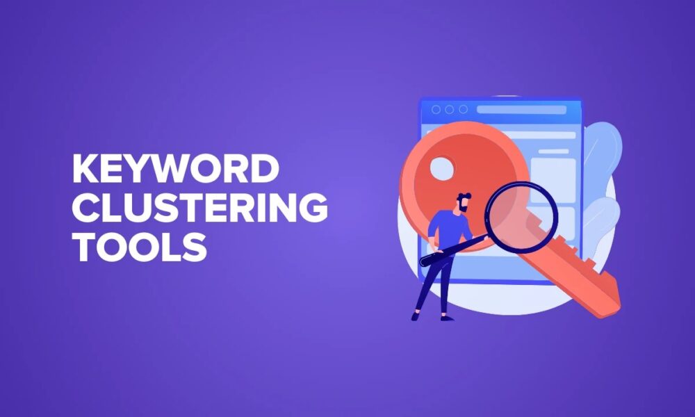 The 5 Best Keyword Clustering Tools