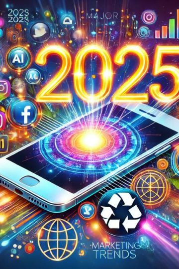 10 Marketing Trends for 2025 That Will Transform the Future of the Industry