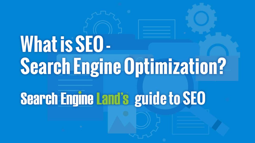 What Is SEO – Search Engine Optimization?