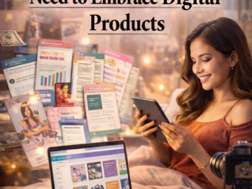 Why Content Creators Need to Embrace Digital Products