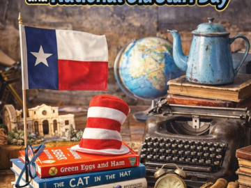 Texas Independence Day, Read Across America Day, National Old Stuff Day