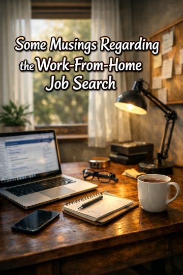 Some Musings Regarding the Work-From-Home Job Search