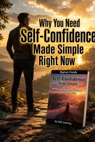 Why You Need Self-Confidence Made Simple Right Now