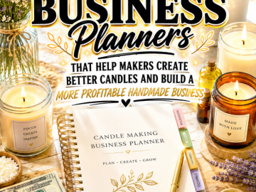 Candle Making Business Planners That Help Makers Create Better Candles and Build a More Profitable Handmade Business