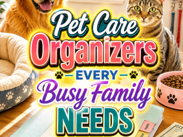 Pet Care Organizers Every Busy Family Needs Pet Care Organizers Every Busy Family Needs